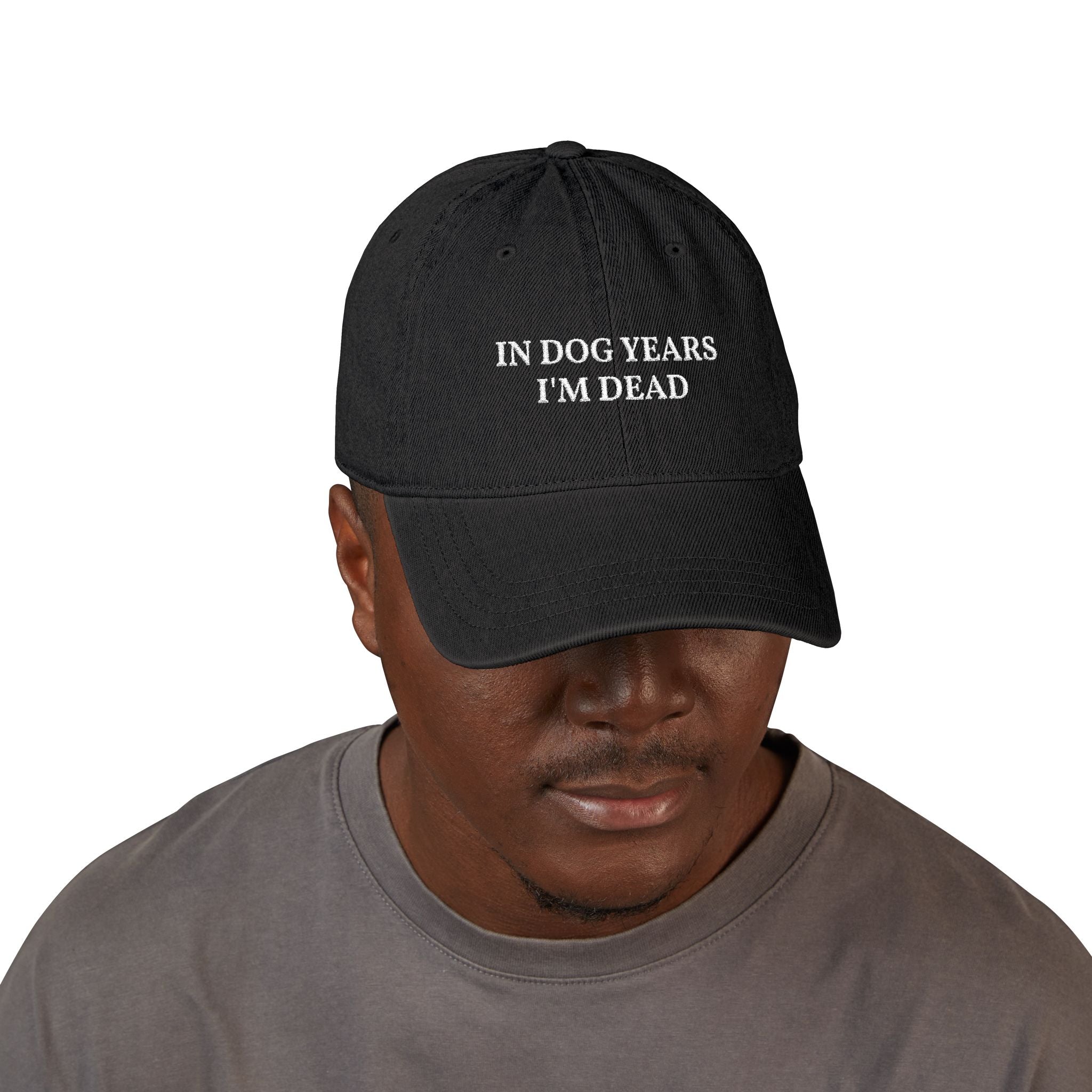 Embroidered Dad Hat - "In Dog Years I'm Dead" Funny Baseball Cap
