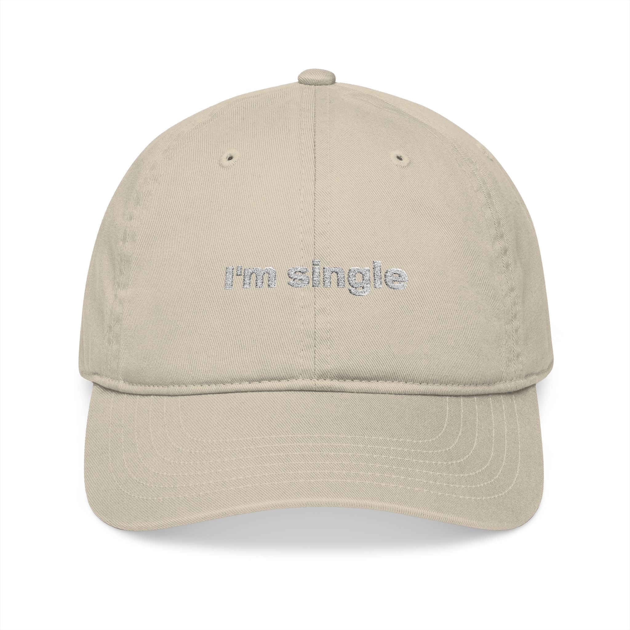 Organic Embroidered Baseball Cap — 'I'm Single' Funny Script