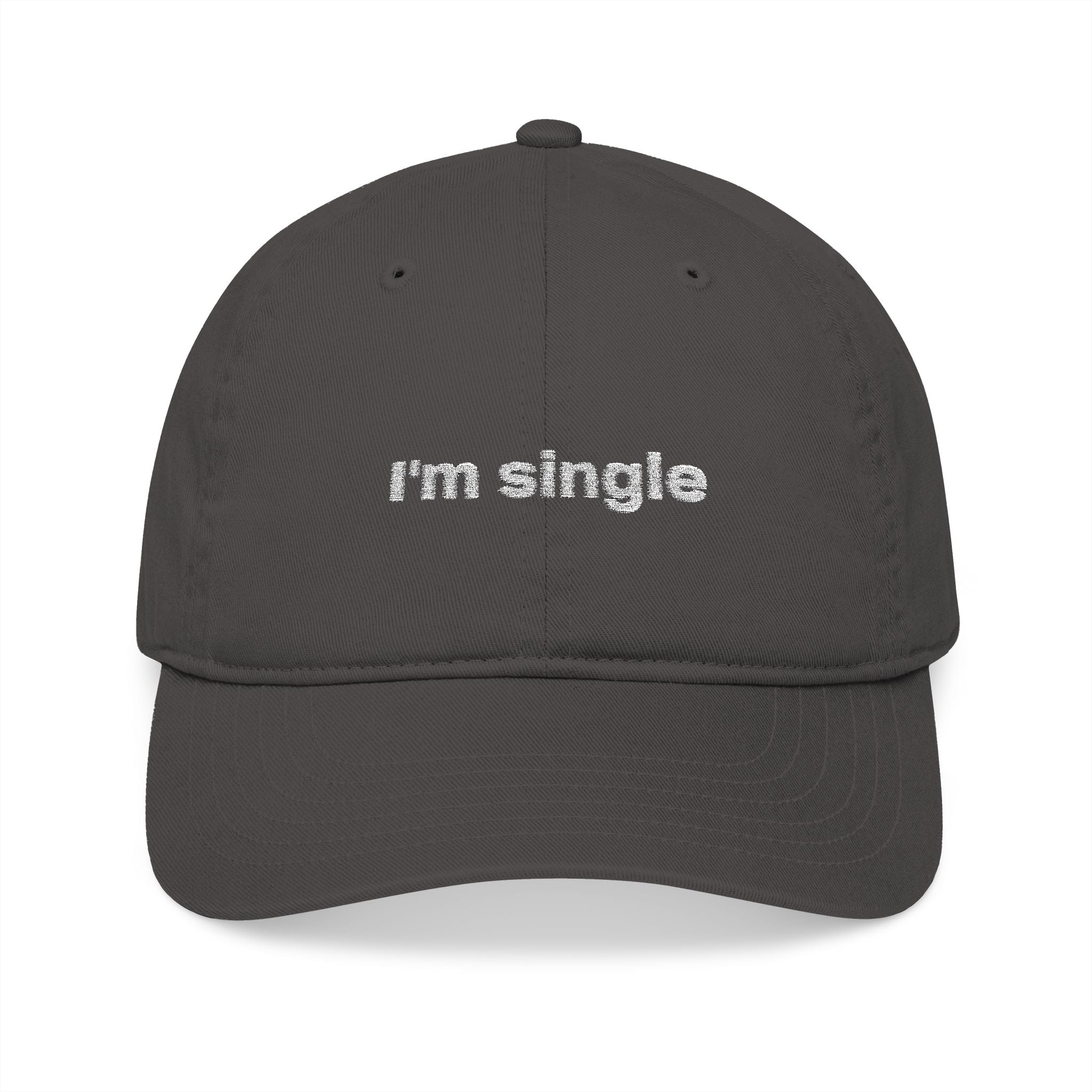 Organic Embroidered Baseball Cap — 'I'm Single' Funny Script